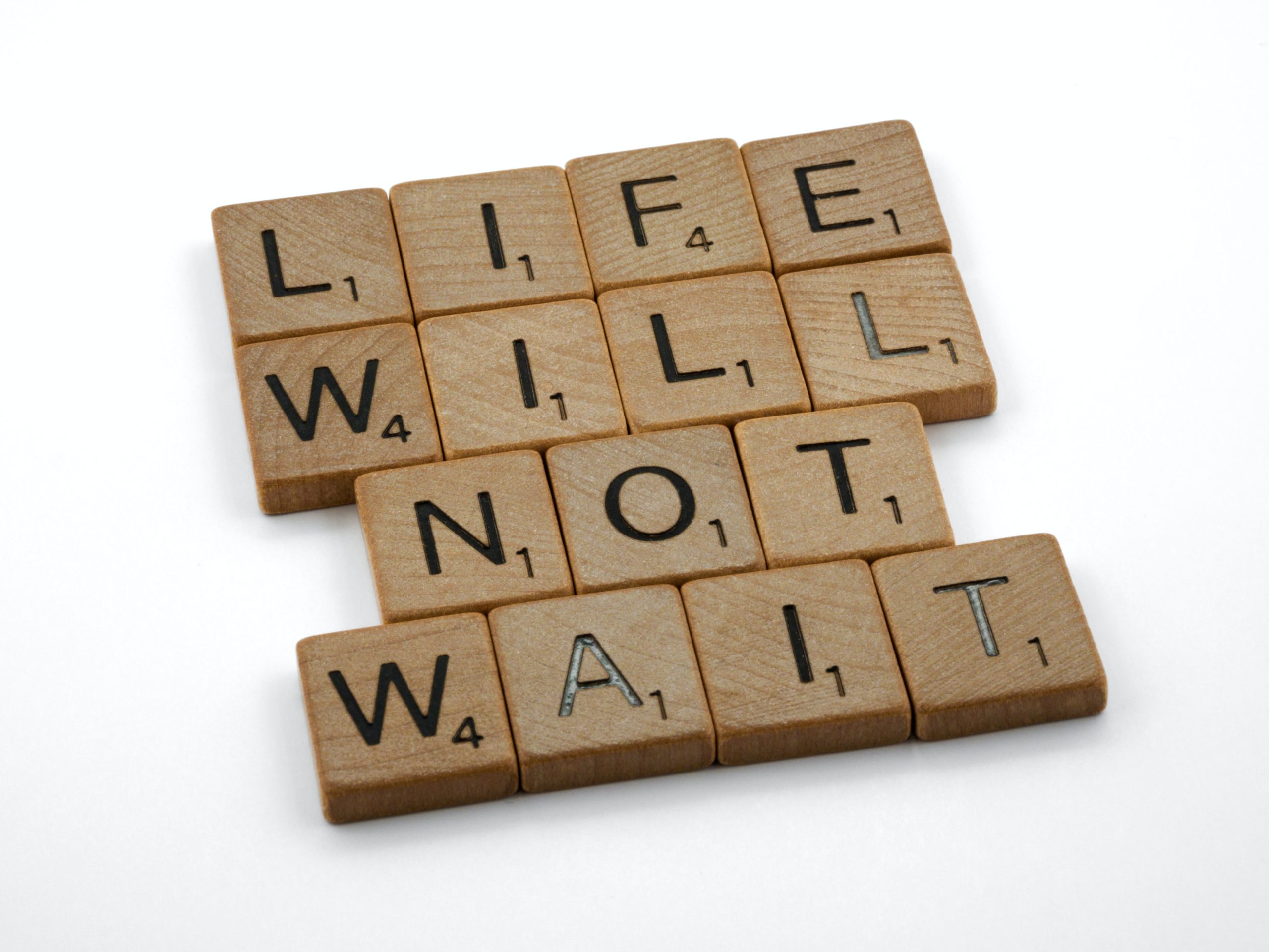 life will not wait